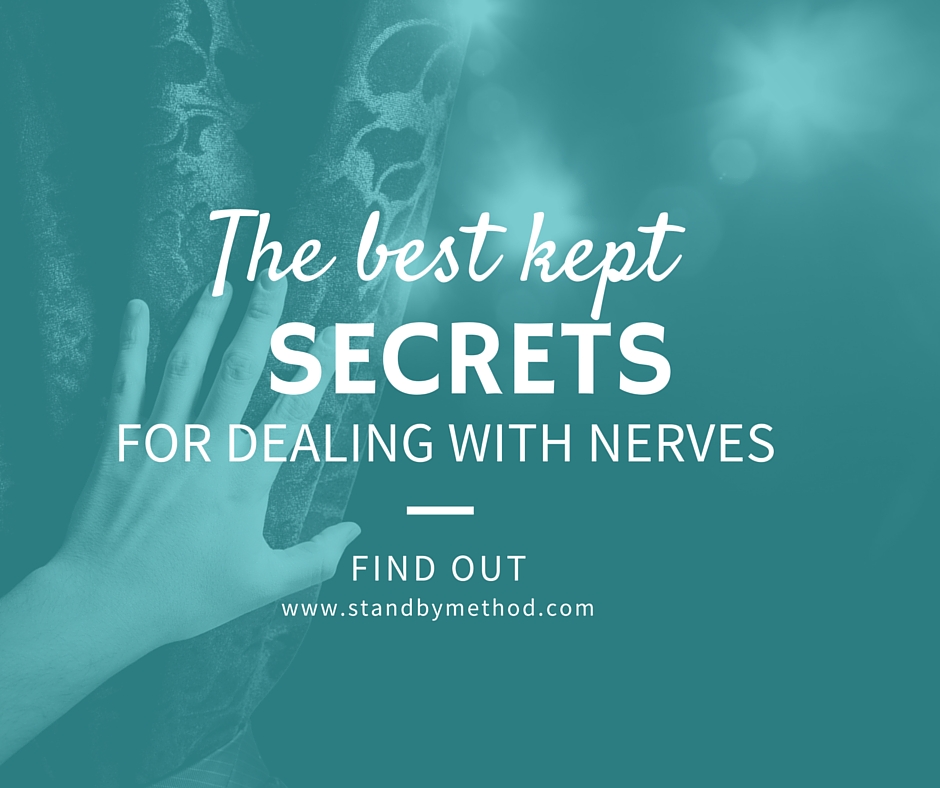 The best kept secret for dealing with nerves