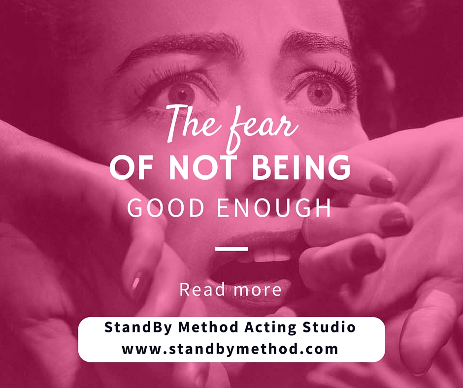 The fear of not being good enough