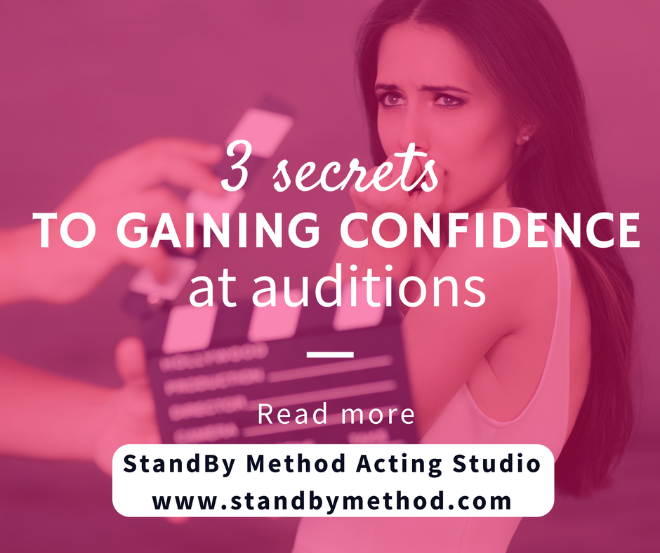 3 secrets to gaining confidence at auditions