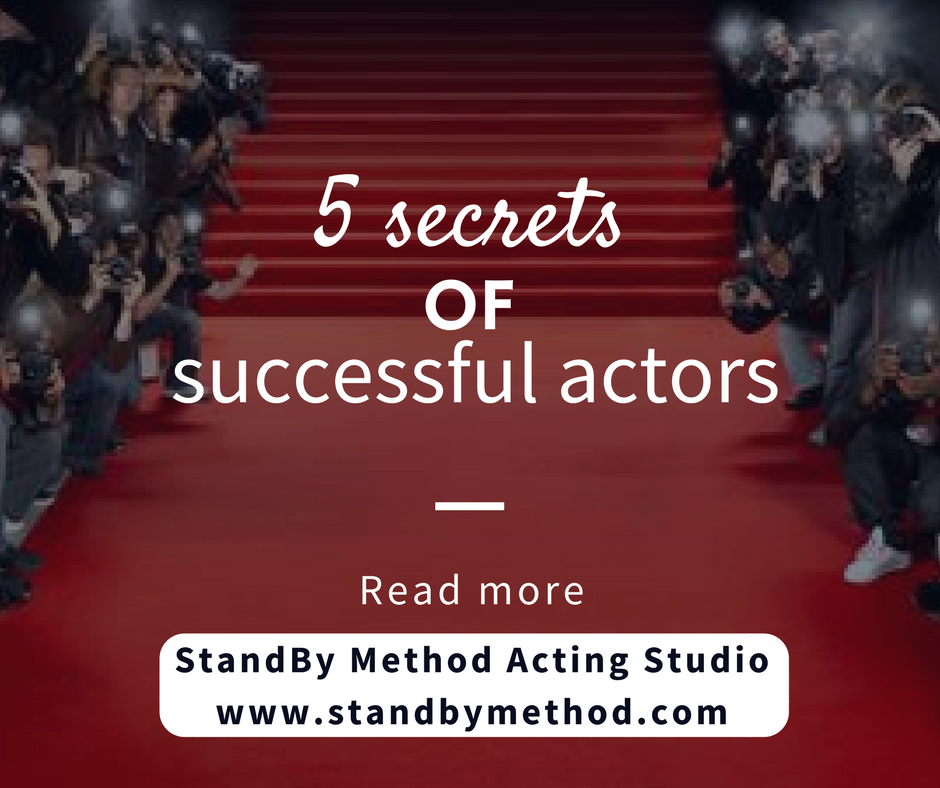 5 secrets of successful actors