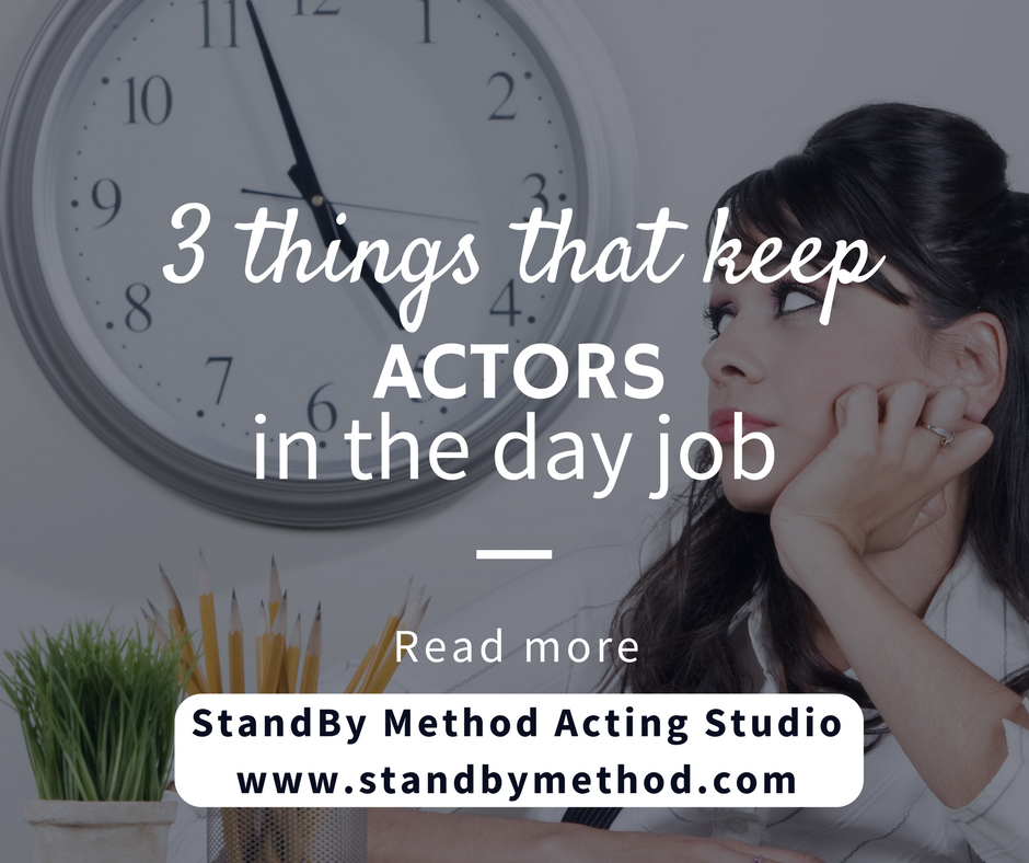 3 things that keep actors in the day job