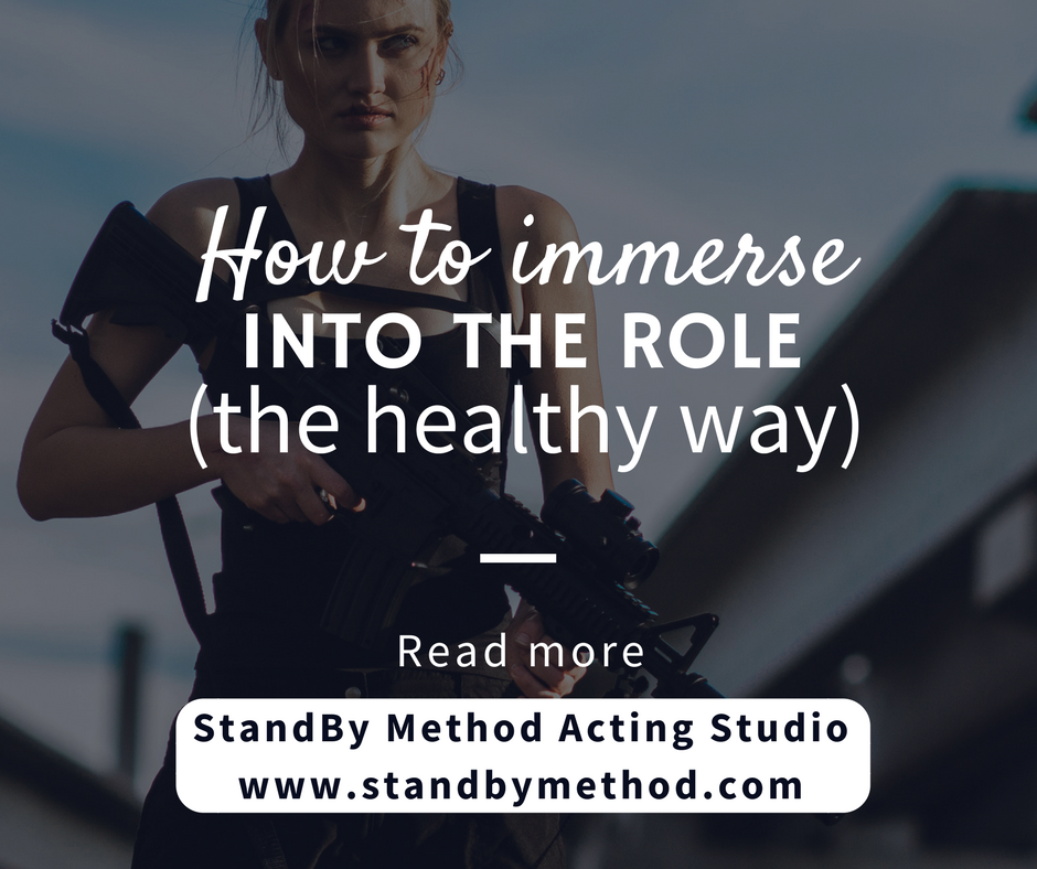 How to immerse into the role the healthy way