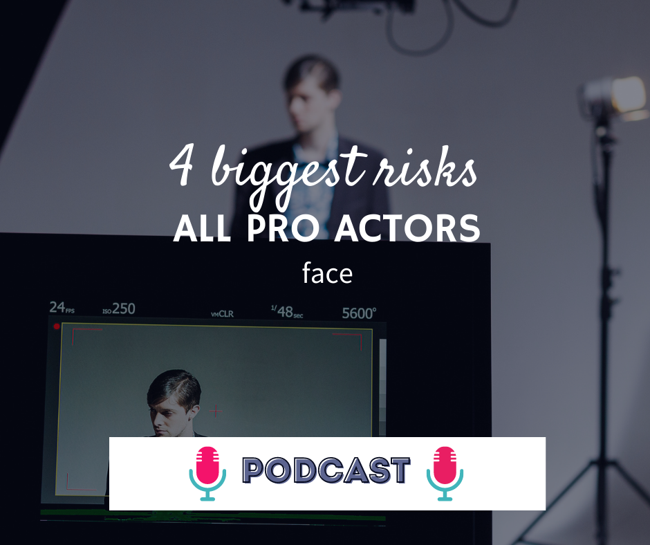 4 biggest risks all pro actors face