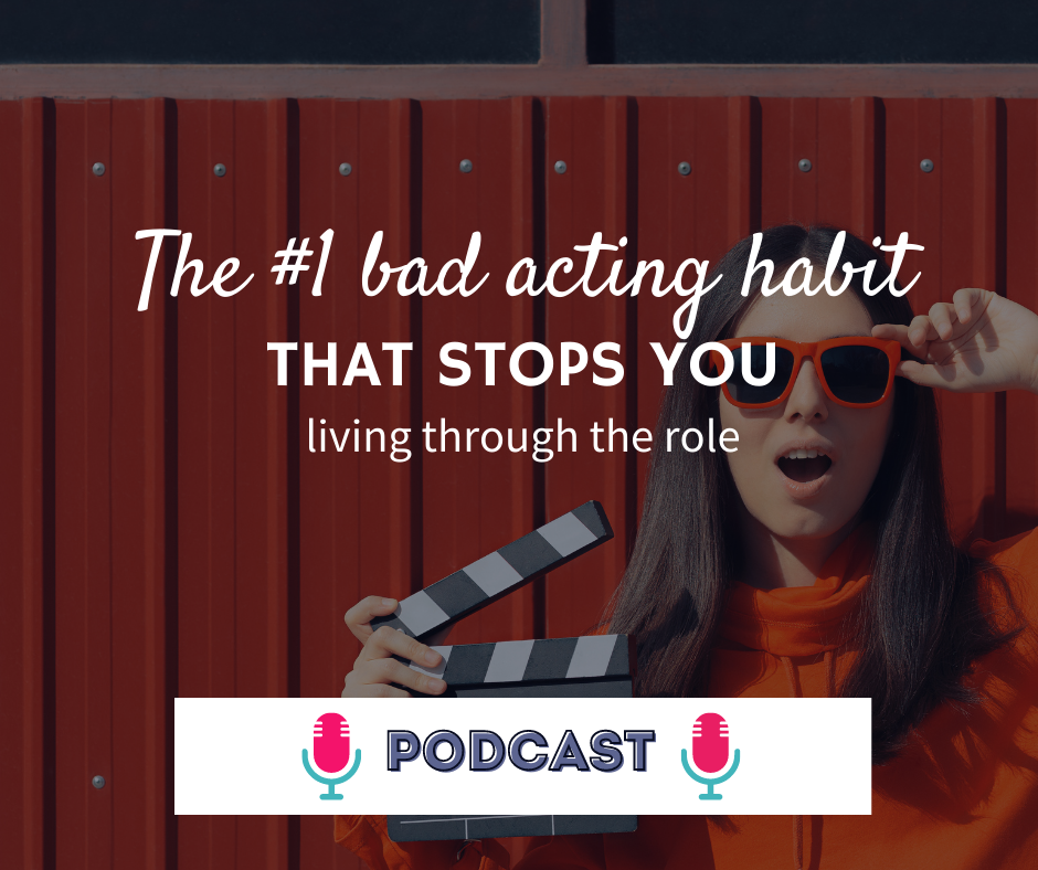 The #1 bad acting habit that stops you living through the role