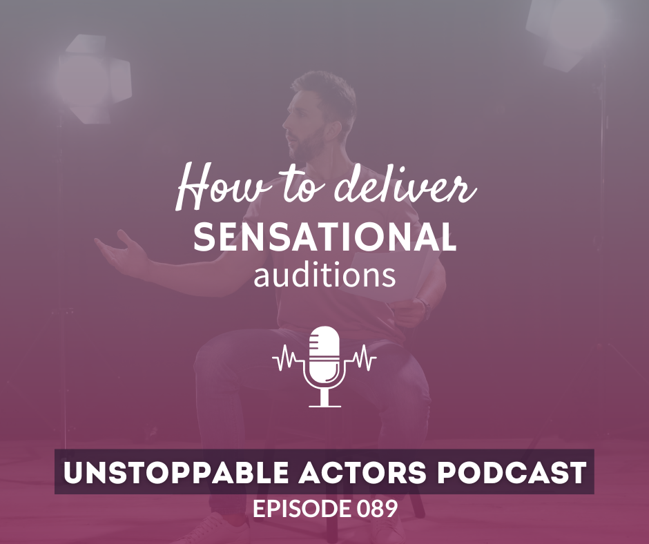 How to deliver sensational auditions